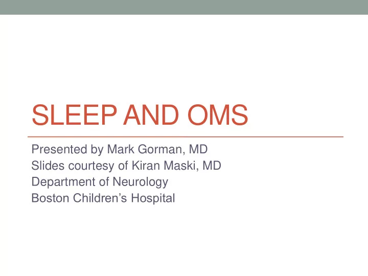 sleep and oms