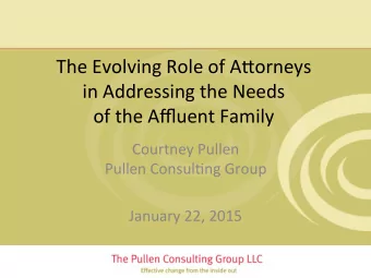The  Evolving  Role  of  A/orneys      in  Addressing  the  Needs