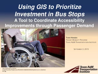 Investment in Bus Stops  A Tool to Coordinate Accessibility Improvements through Passenger Demand T