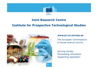 Joint Research Centre  Institute for Prospective Technological Studies  www.jrc.ec.europa.eu  The