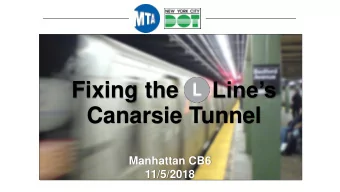 Canarsie Tunnel  Manhattan CB6  11/5/2018  Interborough Bus Service  80+ buses in the peak hour in