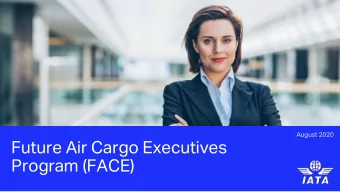 Future Air Cargo Executives  Program (FACE)  Program Leaders  David Sauv  Patricia Varela  Manager,