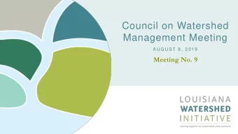 Management Meeting  A U G U S T  8 ,  2 0 1 9  Meeting No. 9  Public Comment  2  L O U I S I A N A