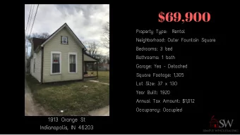 $69,900  Property Type:  Rental  Neighborhood: Outer Fountain Square  Bedrooms: 3 bed  Bathrooms: 1