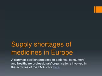 medicines in Europe  A common position proposed to patients, consumers  and healthcare