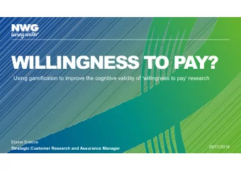 WILLINGNESS TO P  A  Y?  Using gamification to improve the cognitive validity of willingness to