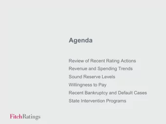 Agenda  Review of Recent Rating Actions  Revenue and Spending Trends  Sound Reserve Levels