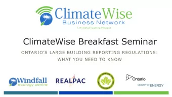 ClimateWise Breakfast Seminar  ONTARIOS LARGE BUILDING REPORTING REGULATIONS:  WHAT YOU NEED TO