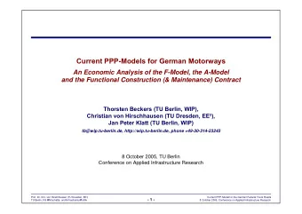 Current PPP-Models for German Motorways  An Economic Analysis of the F-Model, the A-Model  and the