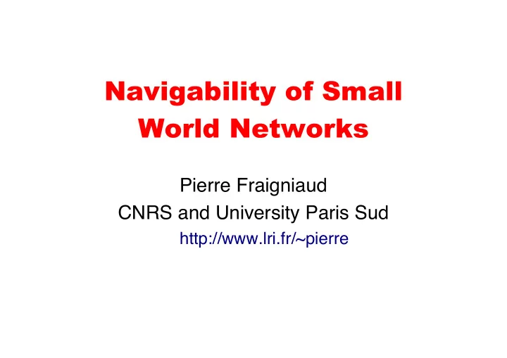 navigability of small world networks