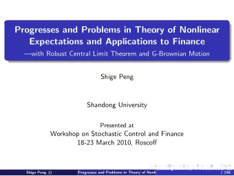 Progresses and Problems in Theory of Nonlinear  Expectations and Applications to Finance  with
