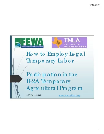 Ho w to  E  mplo y L  e g a l  T  e mpo ra ry L  a b o r  Pa rtic ipa tio n in the  H-2A T  e mpo