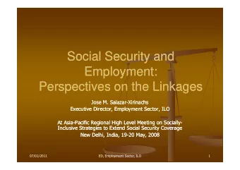Social Security and  Social Security and  Employment:  Employment:  Perspectives on the Linkages