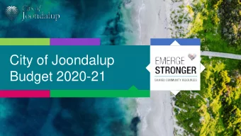 City of Joondalup  Budget 2020-21  Approach to 2020-21  A global City: bold, creative and