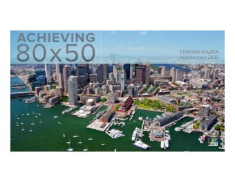 EDWARD MAZRIA  Architecture 2030  60%  An area equal to 60% of the entire building stock of the