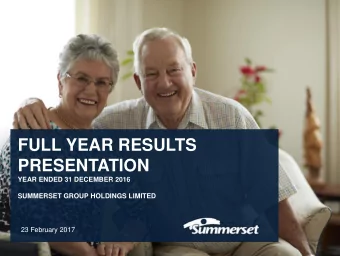 FULL YEAR RESULTS  PRESENTATION  YEAR ENDED 31 DECEMBER 2016  SUMMERSET GROUP HOLDINGS LIMITED  29