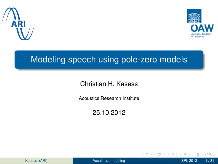 modeling speech using pole zero models