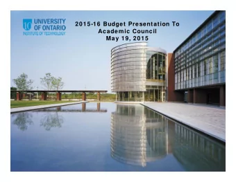 2015-16 Budget Presentation To  Academic Council  May 19, 2015  AGENDA  AG  DA  Budget Framework