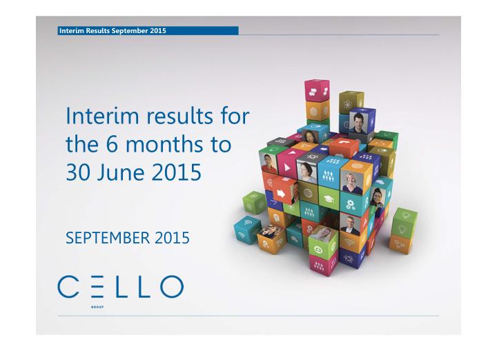 interim results for the 6 months to 30 june 2015
