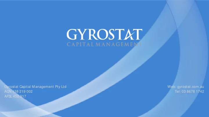 gyrostat capital m anagement pty ltd web gyrostat com au