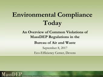 Today  An Overview of Common Violations of  MassDEP Regulations in the  Bureau of Air and Waste