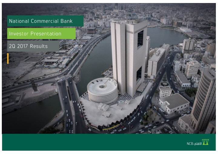 national commercial bank investor presentation 2q 2017