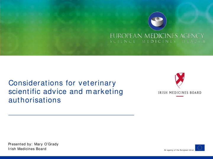 considerations for veterinary scientific advice and