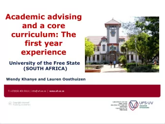 curriculum: The  first year  experience  University of the Free State  (SOUTH AFRICA)  Wendy Khanye