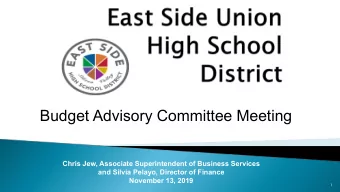 Budget Advisory Committee Meeting  Chris Jew, Associate Superintendent of Business Services  and