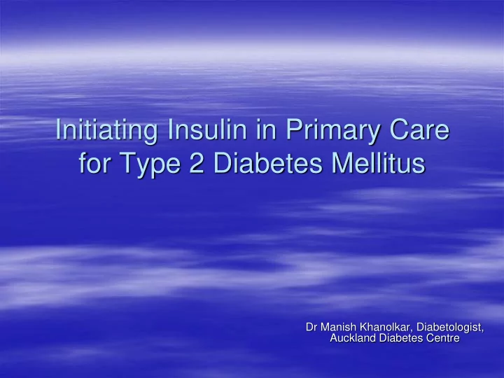 initiating insulin in primary care for type 2 diabetes