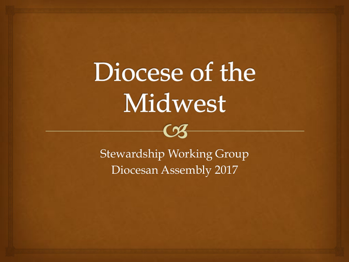 stewardship working group diocesan assembly 2017 goal