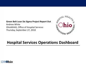 Hospital Services Operations Dashboard  OVERVIEW  Business Overview  6 Regional Psychiatric