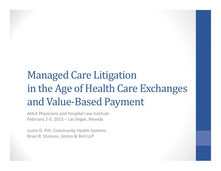 managed care litigation in the age of health care