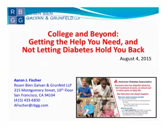 College and Beyond: Getting the Help You Need, and Not Letting Diabetes Hold You Back August 4,