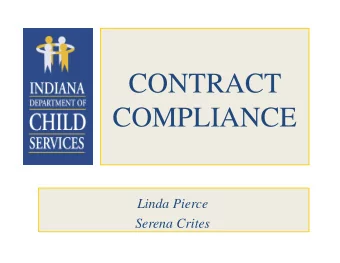 CONTRACT  COMPLIANCE  Linda Pierce  Serena Crites  DCS Contract Compliance  Clauses: