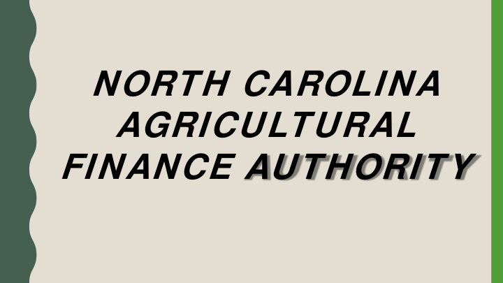 north carolina agricultural finance authority mission