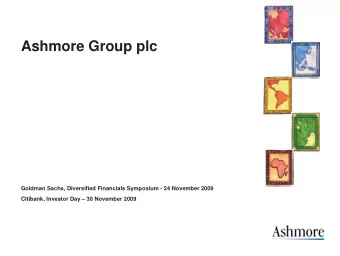 Ashmore Group plc  Goldman Sachs, Diversified Financials Symposium - 24 November 2009  Citibank,