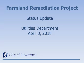 Farmland Remediation Project  Status Update  Utilities Department  April 3, 2018  Interactive graph