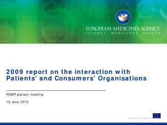 2 0 0 9  report on the interaction w ith  Patients and Consum ers Organisations  PCWP plenary