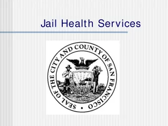 Jail Health Services  Correctional health is an integral part of the public health sector.  Inmates