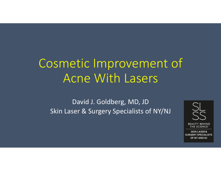 cosmetic improvement of acne with lasers