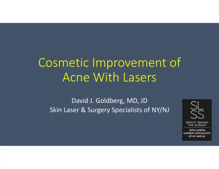 cosmetic improvement of acne with lasers