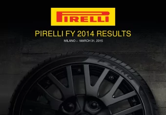 PIRELLI FY 2014 RESULTS MILANO  MARCH 31, 2015  AGENDA  FY 2014 RESULTS  FY 2014  TYRE OVERVIEW
