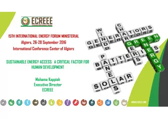 SUSTAINABLE ENERGY ACCESS:  A CRITICAL FACTOR FOR  HUMAN DEVELOPMENT  Mahama Kappiah  Executive