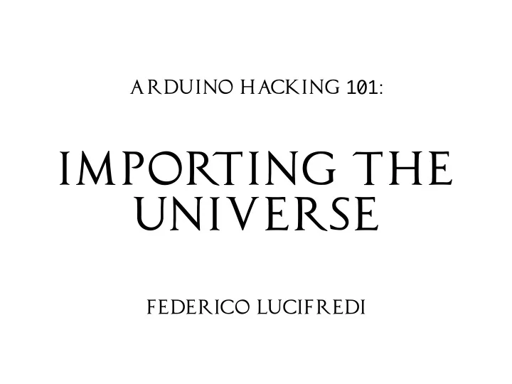 impor ting the universe