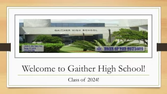 Welcome to Gaither High School!  Class of 2024!  Welcome Message From  the HEAD WRANGLER  Mr.