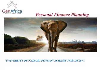 Personal Finance Planning  Click to edit Master title style  UNIVERSITY OF NAIROBI PENSION SCHEME