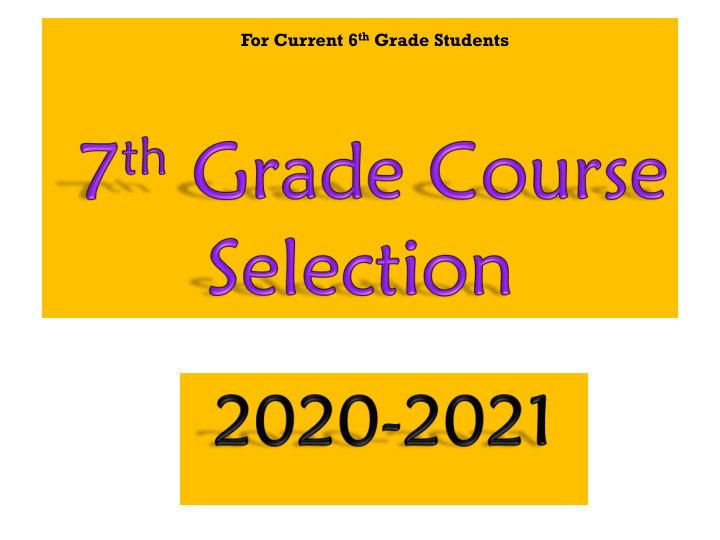 for current 6 th grade students gra rade de 7 co cours