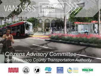 Citizens Advisory Committee  San Francisco County Transportation Authority  Construction Update