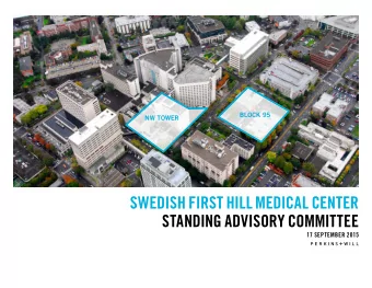 SWEDISH FIRST HILL MEDICAL CENTER  STANDING ADVISORY COMMITTEE  17 SEPTEMBER 2015  SAC MEETING #2